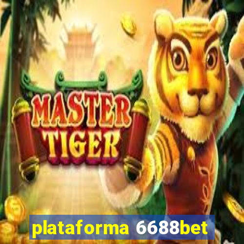 plataforma 6688bet